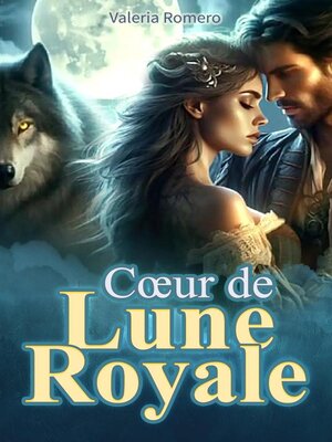cover image of Cœur de Lune Royale